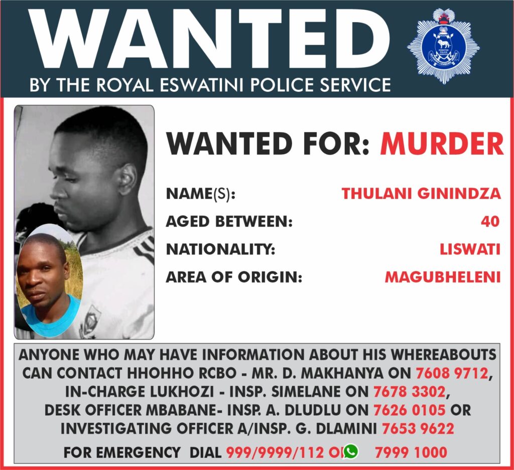 Police are hunting for 40-year-old Thulani Ginindza following the brutal stabbing to death of his wife in Motshane this morning.